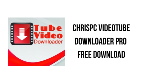 ChrisPC VideoTube Downloader Pro 2023 Crack Unduh Gratis