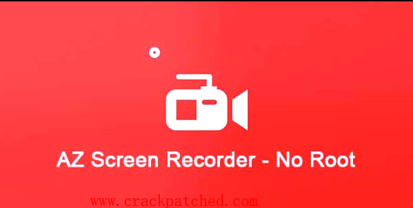 AZ Screen Recorder Premium 5.9.2 Crack MOD + Tanpa Root 2022